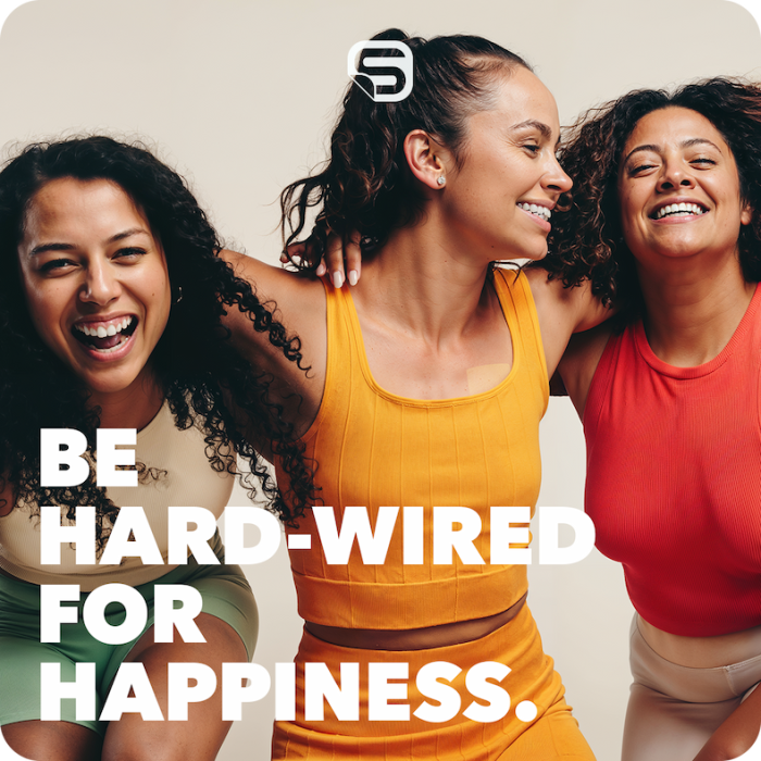 Be hard-wired for hapiness